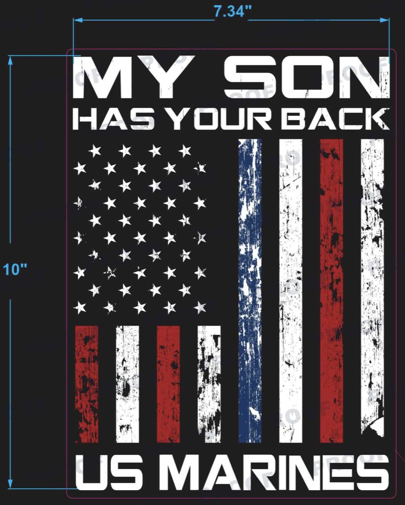 MY SON HAS YOUR BACK - US MARINES